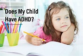 Do You Think My Child Has ADHD (Attention Deficit Hyperactivity ...