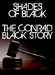 Shades of Black: The Conrad Black Story (2006)