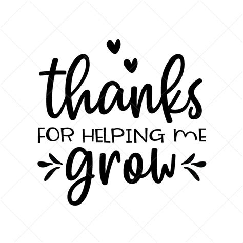 Thanks For Helping Me Grow Svg End Of School Svg Student Svg Png