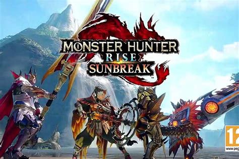 El Nuevo Tráiler De Monster Hunter Rise Sunbreak Revela La Llegada De
