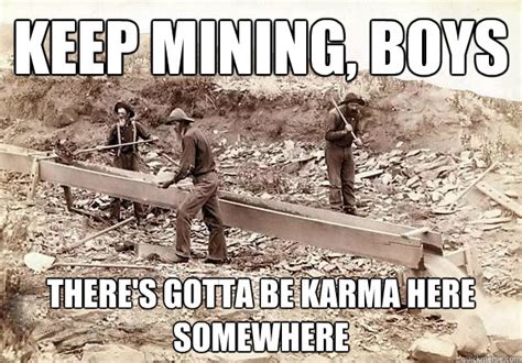 15 Awesome Mining Memes