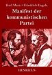 Manifest der kommunistischen Partei von Karl Marx, Friedrich Engels ...