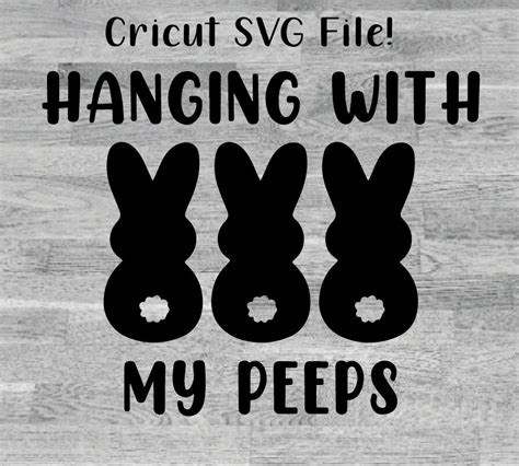 Hanging With My Peeps Svg Etsy