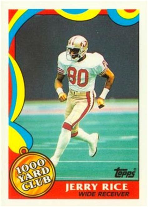 5.0 out of 5 stars 3. 1989 Topps 1000 Yard Club Jerry Rice #5 Football Card Value Price Guide
