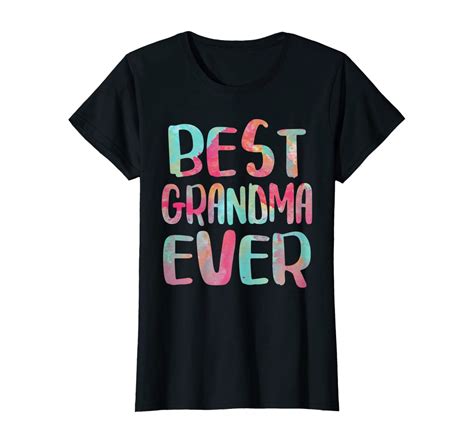 Womens Best Grandma Ever T Shirt Mothers Day T Shirt T Shirt