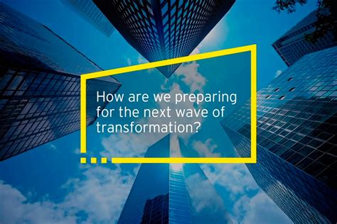 How Is Ey Preparing For The Next Wave Of Transformation Ey Czech