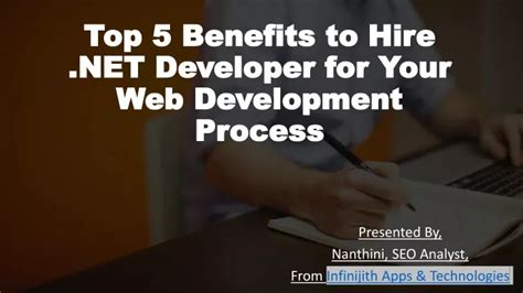Ppt Top 5 Benefits To Hire Net Developer For Your Web Development