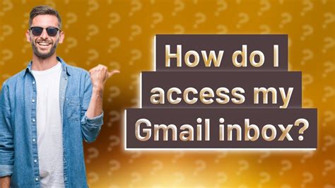 How Do I Access My Gmail Inbox Youtube