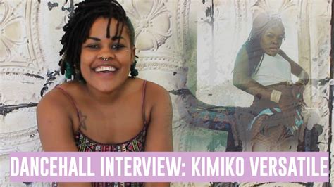 Dancehall Interview Kimiko Versatile Vost Fr Youtube