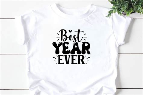 Best Year Ever Svg Graphic By Mkdesign Store · Creative Fabrica