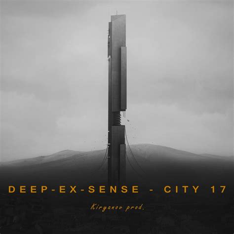 Deep Ex Sense City 17 Lyrics Genius Lyrics