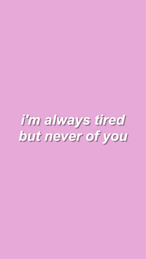 Tired Aesthetic Quotes Wallpapers Wallpaper Cave