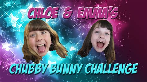 Chloe And Emmas Chubby Bunny Challenge Youtube