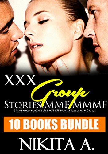 Erotica Group Stories Mmf Mmmf Short Romance Sex Stories Bundle Box Set Books Menage Mmfm