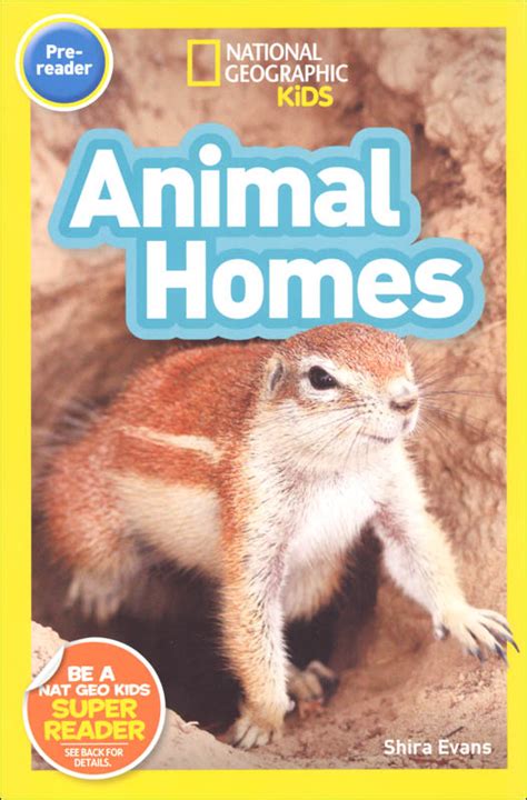 Animal Homes National Geographic Pre Reader National Geographic