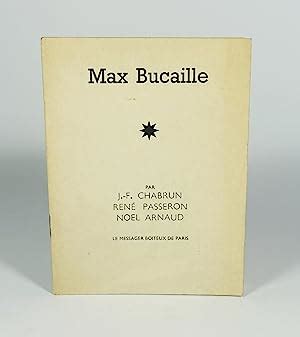 Max Bucaille By Chabrun Jean Fran Ois Passeron Ren Arnaud No L