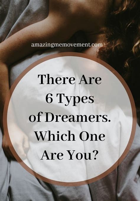 There Are 6 Types Of Dreamers Which One Are You The Dreamers