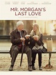 Amazon.de: Mr. Morgan's Last Love ansehen | Prime Video