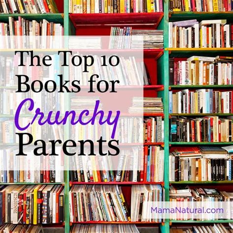 Top 10 Natural Parenting Books Mama Natural