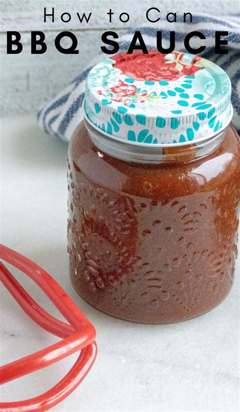 Canning Bbq Sauce Recipe And Tips The Frugal Navy Wife