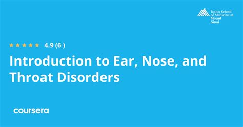 Introduction To Ear Nose And Throat Disorders Specialization Coursya
