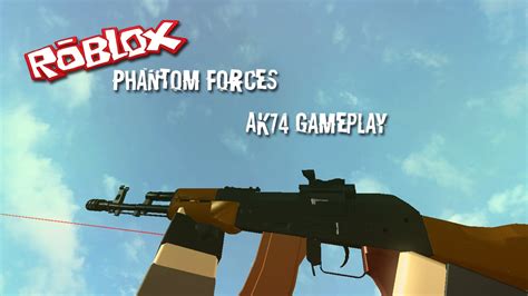 Roblox Phantom Forces New Weapons Ak74 Gameplay Live Youtube