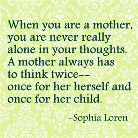 Being A Mother Quotes Pinterest Quotes Words Favorite Quotes