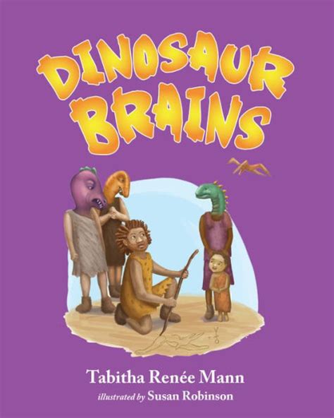 Dinosaur Brains By Tabitha Mann Ebook Barnes And Noble®