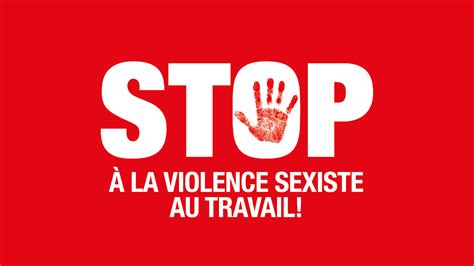 Stop Aux Violences Sexistes Au Travail Cgt