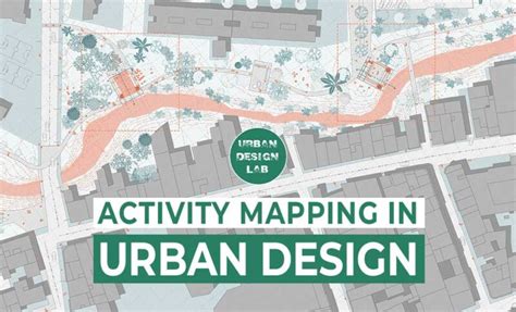 Activity Mapping In Urban Design