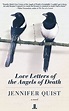 Open Book: Love Letters of the Angels of Death, by Jennifer Quist ...