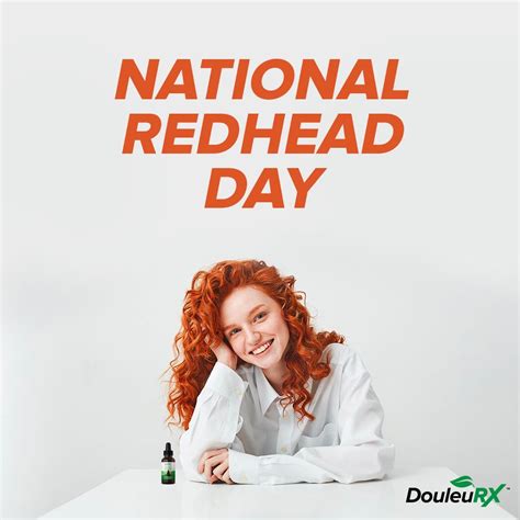 We Have A Redhead On The Team Here At Douleurx So We Had To Shout Out To All The Redheads On