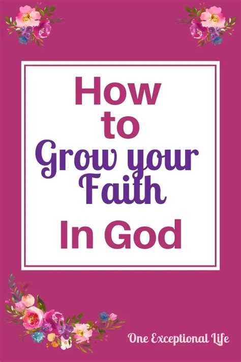 How To Grow Your Faith In God Bible Verses Quotes And Instructions