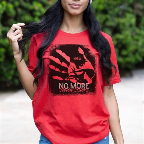 No More Stolen Sisters Mmiw T Shirt Missing And Murdered Indigenous