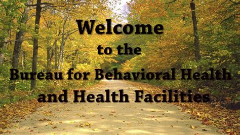 Welcome To The Bureau For Behavioral Health And Health Facilities Youtube