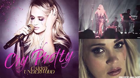 Carrie Underwood Revealed Her New Video For Cry Pretty A Song About Strength And Embracing