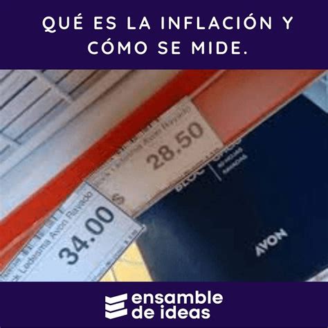 Qué Es La Inflación Y Cómo Se Mide Las 8 Causas De La Inflación