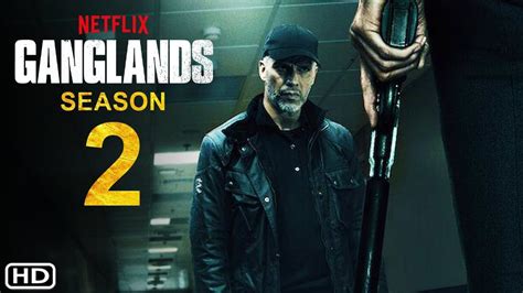Ganglands Season 2 Trailer 2021 Netflix Release Date Cast Episode