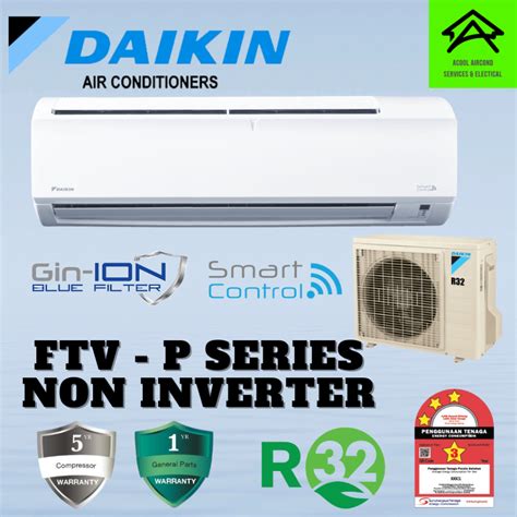 Daikin Non Inverter FTV P Series Aircond 1 0hp 1 5hp 2 0hp 2 5hp R32