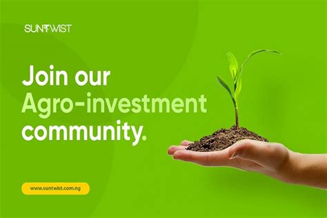 Investing In The Nigerian Agro Sector By Suntwist The Super Hero