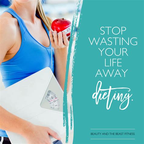 Stop Wasting Your Life Away Dieting Your Time Is Worth More Fitness