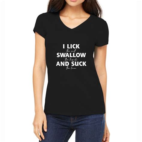 custom i lick swallow and suck funny drinking tequila party bar nightclub nig women s v neck t