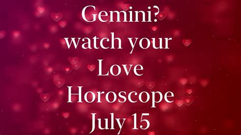 Gemini Love Horoscope July 15 2020 Gemini Horoscope For Tomorrow