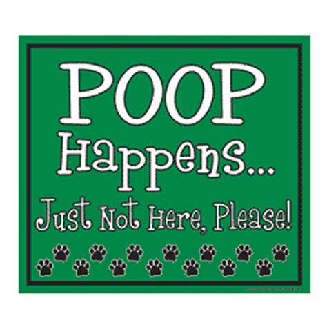 Poop Happens Yard Sign Green Baxterboo