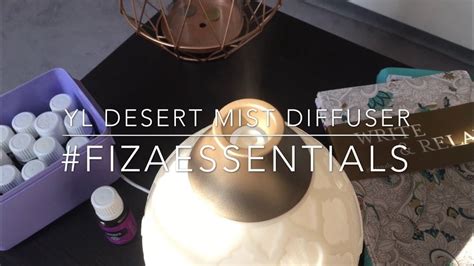 Whether you're creating new blends that remind you these tips will show you how to clean your diffuser quickly and easily, so you can get back to filling the room with all the right scents. Young Living Desert Mist Diffuser Malaysia 2019 - YouTube