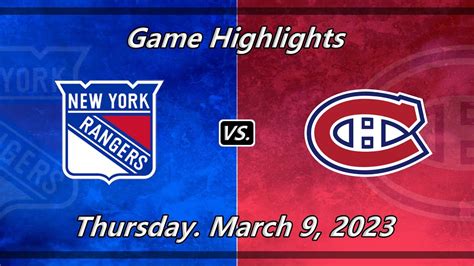 Game Highlights New York Rangers Vs Montreal Canadians 3 9 23 Youtube