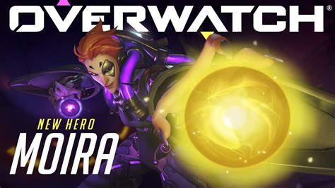 [new Hero Now Available] Introducing Moira Overwatch Youtube