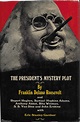 The President's Mystery Plot by Franklin D. Roosevelt | Goodreads