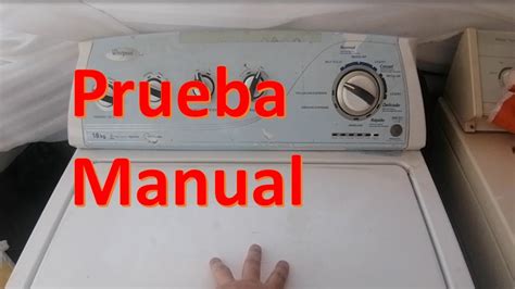 Como Entrar A Prueba Manual Lavadora Whirlpool Xpert SOLUCION 4 6