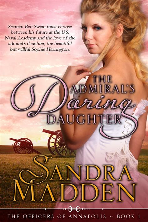 The Admirals Daring Daughter The Officers Of Annapolis Book 1 Ebook